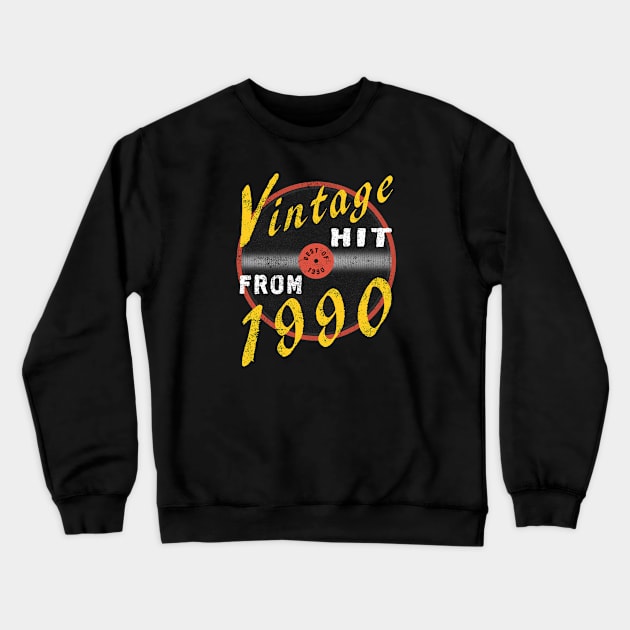 Vintage Hit From 1990 Cool 30th Birthday Gift Crewneck Sweatshirt by FrontalLobe